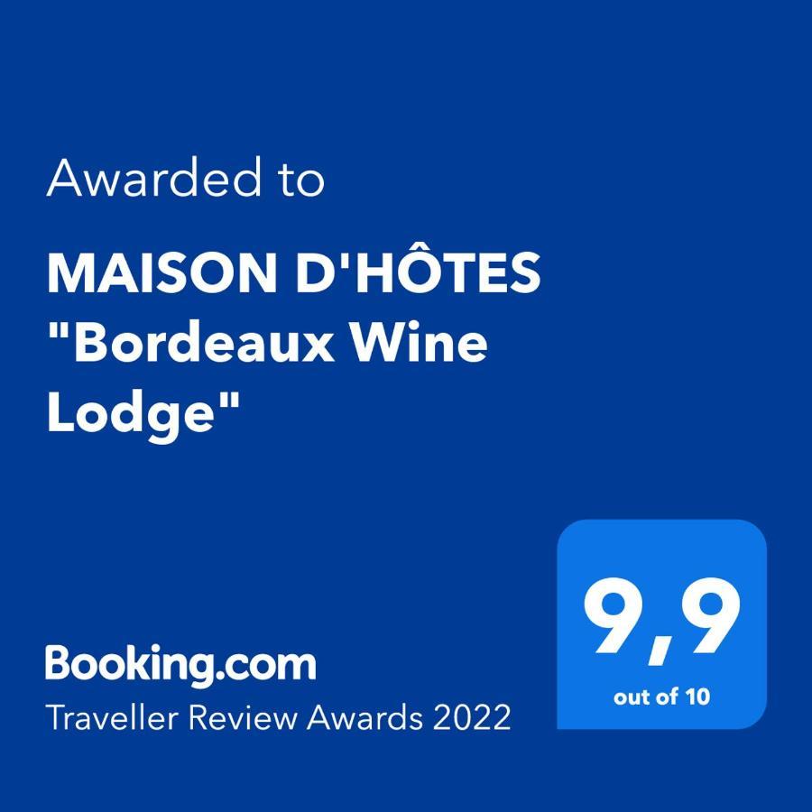 Maison D'Hotes "Bordeaux Wine Lodge" Exterior photo